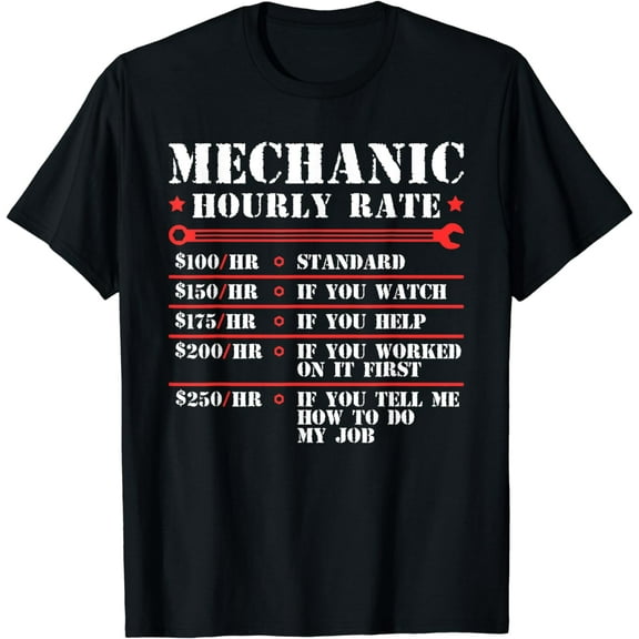 Mechanic Hourly Rate Funny Car Motorcycle Labor Gift For Men T-Shirt