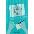 thumbnail image 1 of Pre-Owned I Have Waited for You: Letters from Prison (Paperback) 1718122721 9781718122727, 1 of 1