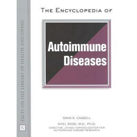 Pre-Owned The Encyclopedia of Autoimmune Diseases (Hardcover) 081604340X 9780816043408