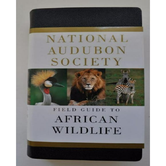 Guide National de la Société Audubon sur la Faune Africaine