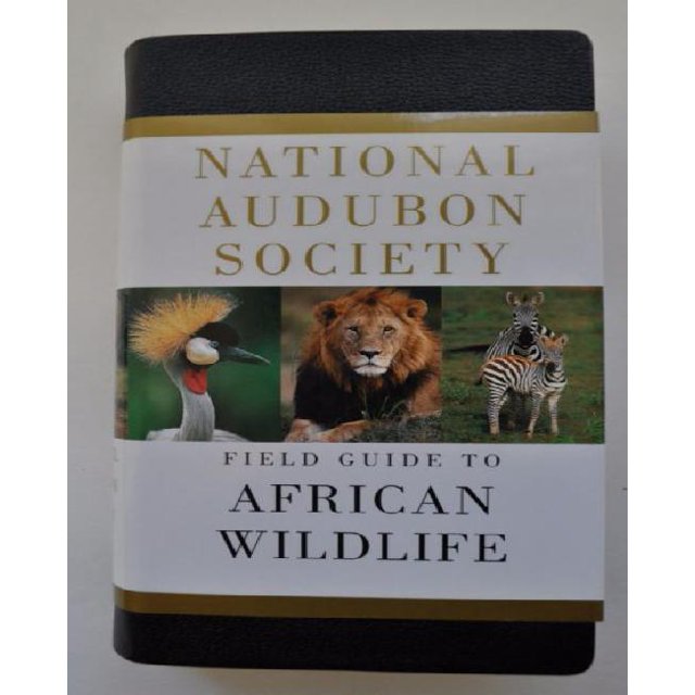 National Audubon Society Field Guide to African Wildlife