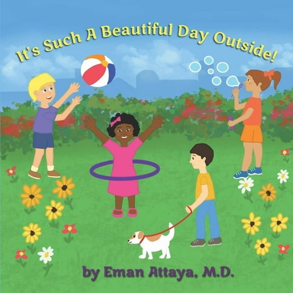 It's Such A Beautiful Day Outside!, (Paperback)