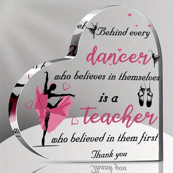 Acrylic Dance Teacher Appreciation Gifts Acrylic Table Keepsake Paperweight Heart Shaped Women Thank You Dance Teacher Gifts with Sayings Message for Graduation