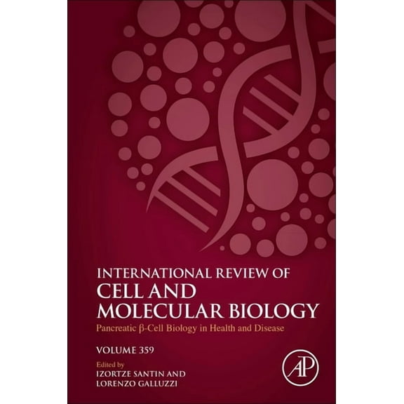 International Review of Cell and Molecul Pancreatic B Cell Biology in Health and Disease: Volume 359, Book 359, (Hardcover)