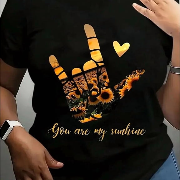 【New Arrival】You Are My Sunshine ASL Hand Sign Sunflower Heart Graphic T-Shirt Women Positive Inspirational Casual Black Tops
