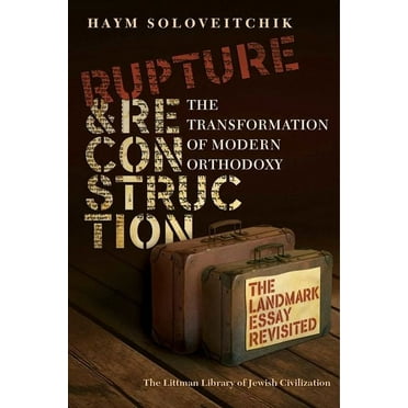 Littman Library of Jewish Civilization: Rupture and Reconstruction: The Transformation of Modern Orthodoxy (Hardcover)