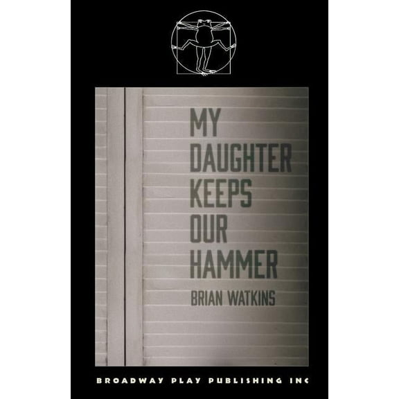 My Daughter Keeps Our Hammer (Paperback)