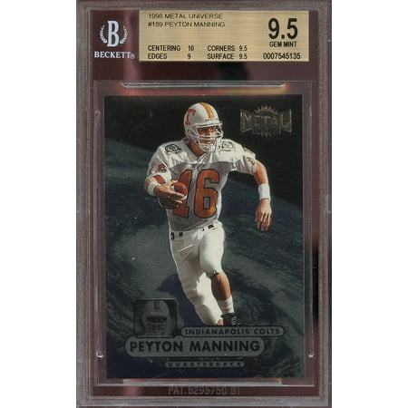 1997 Metal Universe - 1998 metal universe #189 PEYTON MANNING colts rookie card BGS 9.5 (10 9.5 9 9.5)