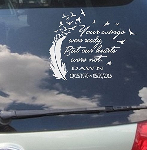 Memory of Decal : Decal ~ Your Wings were ready, but our hearts were ...