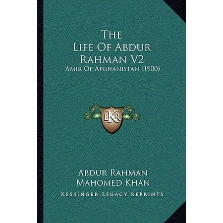 The Life of Abdur Rahman V2 (Paperback)