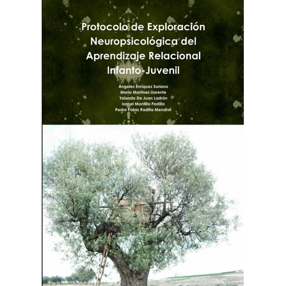 Protocolo de Exploración Neuropsicológica del Aprendizaje Relacional Infanto-Juvenil., (Paperback)
