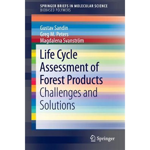 Pre-Owned Life Cycle Assessment of Forest Products: Challenges and Solutions (Paperback)