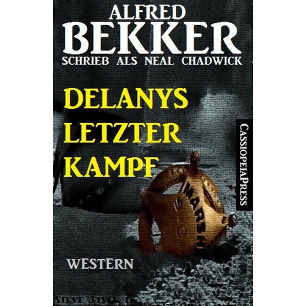Neal Chadwick Western Delanys Letzter Kampf Ebook Walmart Com Walmart Com