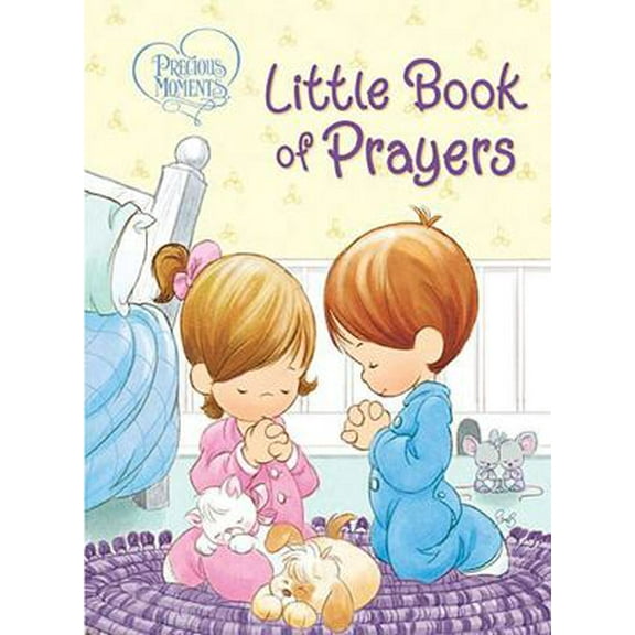 Pre-Owned Precious Moments: Little Book of Prayers (Board book) 1400322782 9781400322787