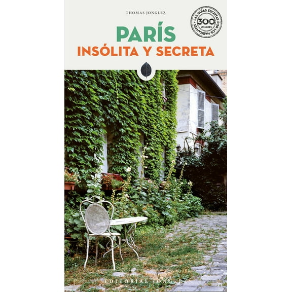 'Secret' guides: Paris Insólita y Secreta (Edition 3) (Paperback)