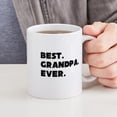thumbnail image 4 of CafePress - Best Grandpa Ever Mugs - 11 oz Ceramic Mug - Novelty Coffee Tea Cup, 4 of 4