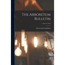 The Arboretum Bulletin; v.16: no.4 (1953), (Paperback)