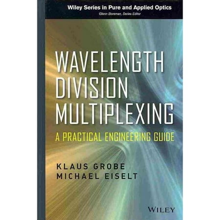 Wavelength Division Multiplexing: A Practical Engineering Guide