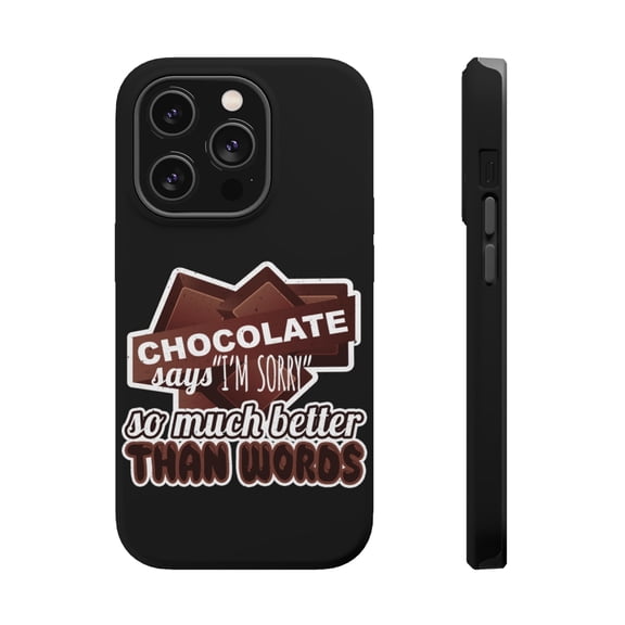 DistinctInk Tough Case for Apple iPhone 15 PRO (6.1" Screen), Compatible with MagSafe Charging - Chocolate Says Sorry Better Than Words