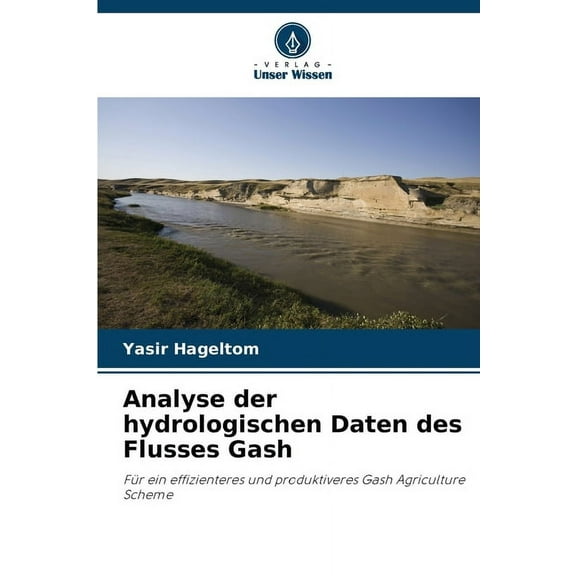Analyse der hydrologischen Daten des Flusses Gash, (Paperback)