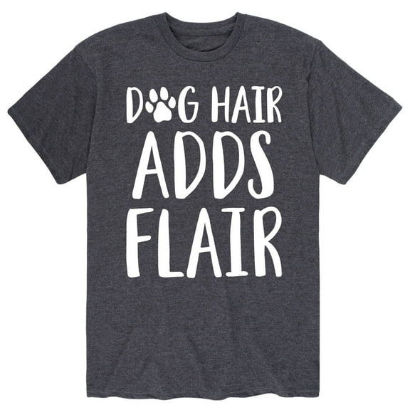 Instant Message - Dog Hair Adds Flair - Men's Short Sleeve Graphic T-Shirt