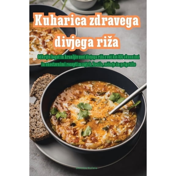 Kuharica zdrave divlje rize, (Paperback)