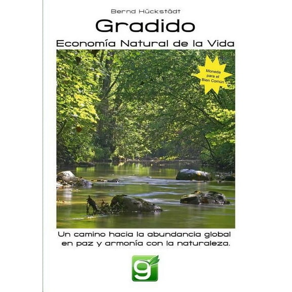 Gradido - EconomÃ­a Natural de la Vida, (Paperback)
