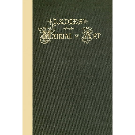 Ladies' Manual of Art, (Paperback)