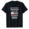 thumbnail image 1 of AALJY My Favorite Firefighter Calls Me Mom Thin Red Line Gift T-Shirt, 1 of 5