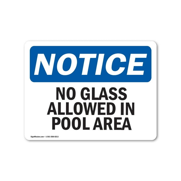 SignMission OS-NS-A-1824-L-14628 18 x 24 in. OSHA Notice Sign - No Glass Allowed in Pool Area