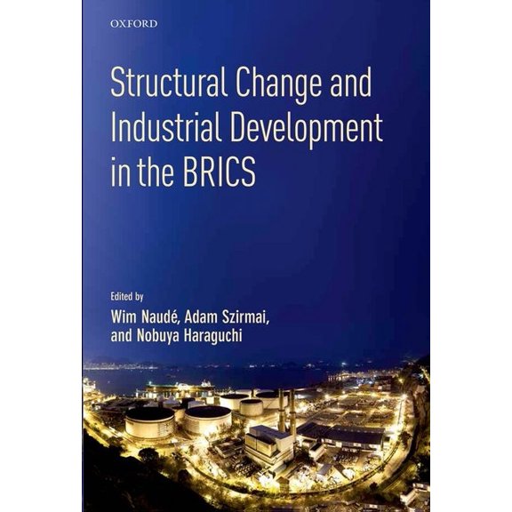 Structural Change and Industrial Development in the Brics, (Hardcover)