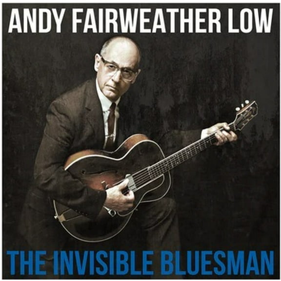 Andy Fairweather Low - Invisible Bluesman - Music & Performance - Vinyl