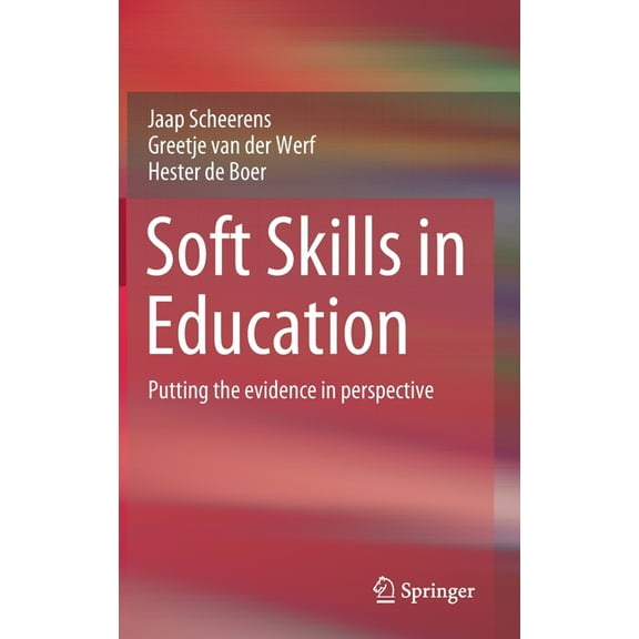 Soft Skills in Education: Putting the Evidence in Perspective, (Hardcover)