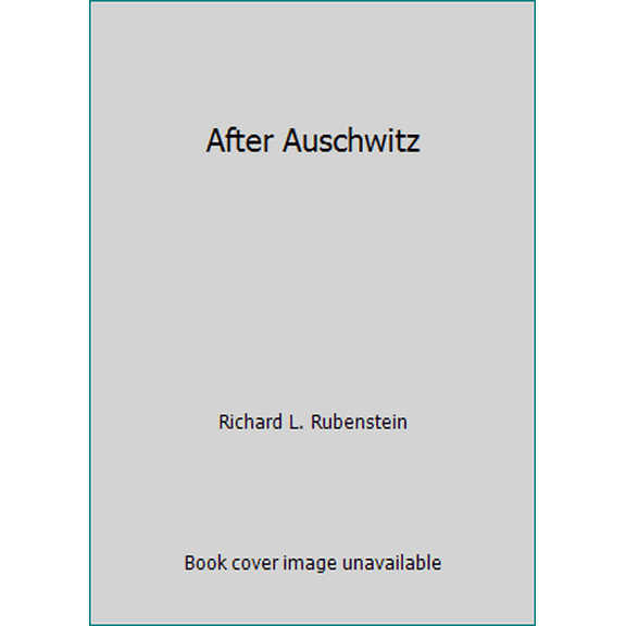 Pre-Owned After Auschwitz (Paperback) 0672611503 9780672611506