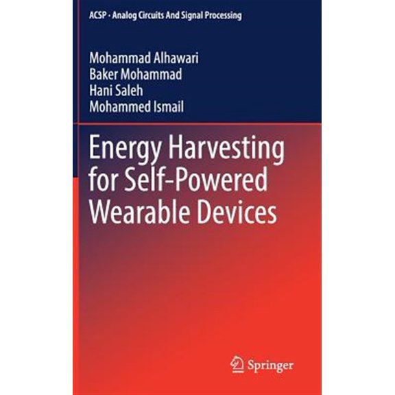 Pre-Owned Analog Circuits and Signal Processing Energy Harvesting for Self-Powered Wearable Devices, (Hardcover)