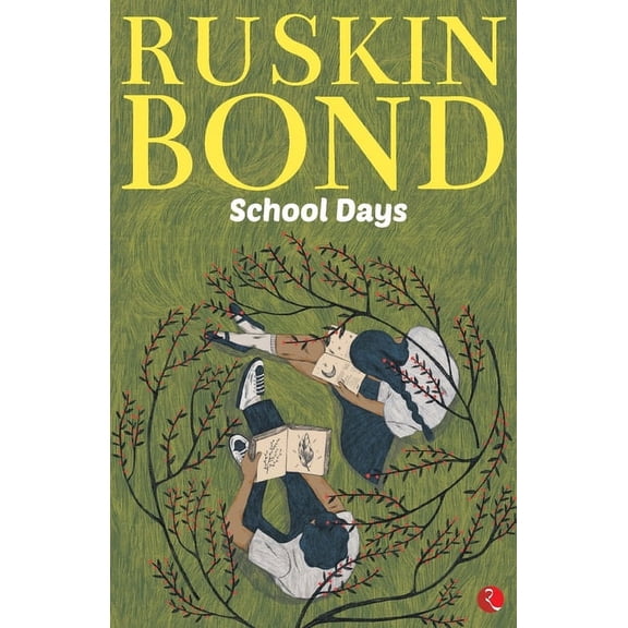 Ruskin Bond: School Days, (Paperback)