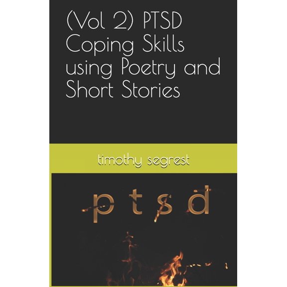 (Vol 2) PTSD Coping Skills using Poetry and Short Stories (Paperback)