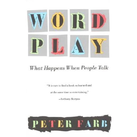 Pre-Owned Word Play: What Happens When People Talk (Paperback) 0679734082 9780679734086