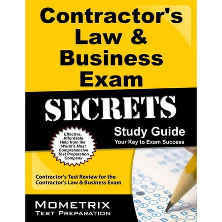 Contractor's Law & Business Exam Secrets, Study Guide: Contractor's Test Review for the Contractor's Law & Business Exam