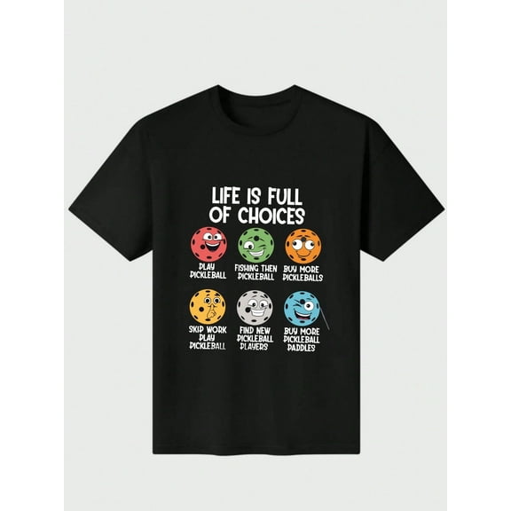 Pickleball Player Life Is Full Of Choices Casual Digital Print 220g Pure Heavy 100% Cotton T Shirt 100% Cotton
