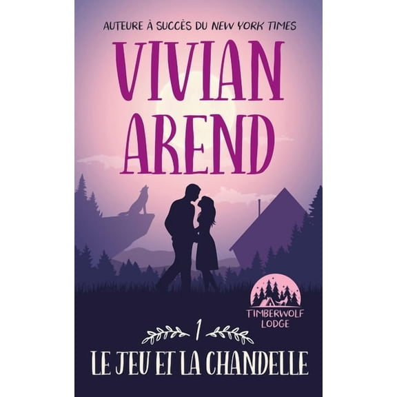 French Timberwolf Lodge Le Jeu et la Chandelle, Book 1, (Paperback)