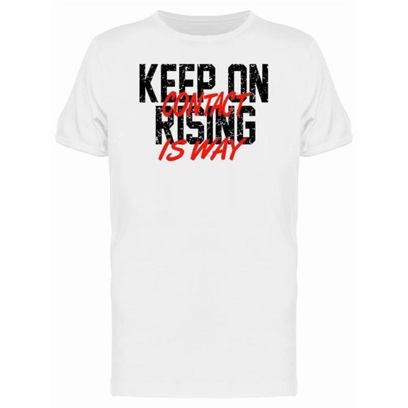Keeop On Rising Slogan Graphic Tee Men's -Image by Shutterstock