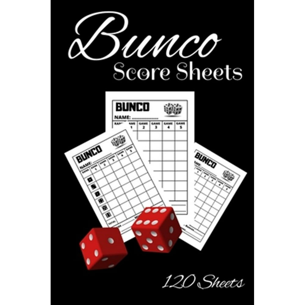 Bunco Score Sheets 120 sheets 120 pages large number of pages, to