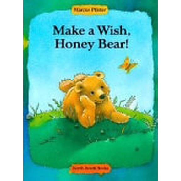 Pre-Owned Make a Wish, Honey Bear! (Hardcover) 0735812438 9780735812437