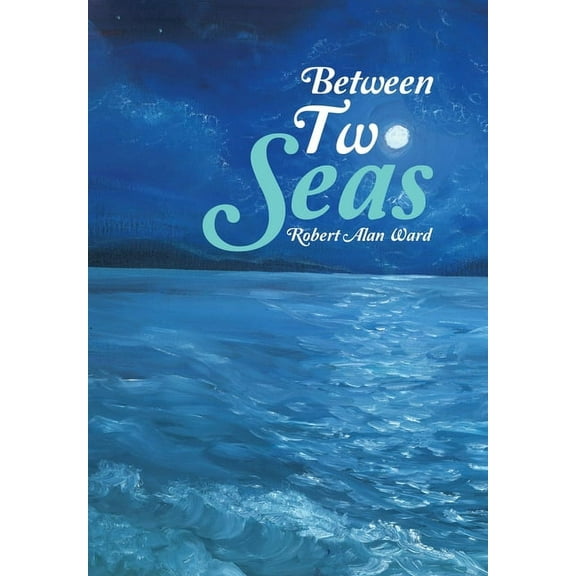 Between Two Seas (Hardcover)