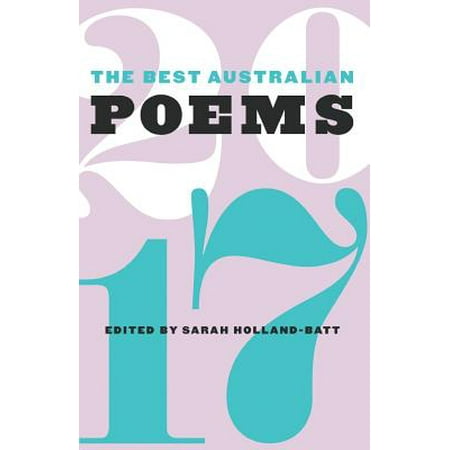 The Best Australian Poems 2017 (Sarah Kay Best Poems)