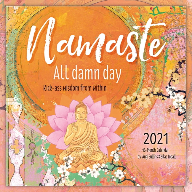 2021 Namaste All Damn Day 16Month Wall Calendar (Other)