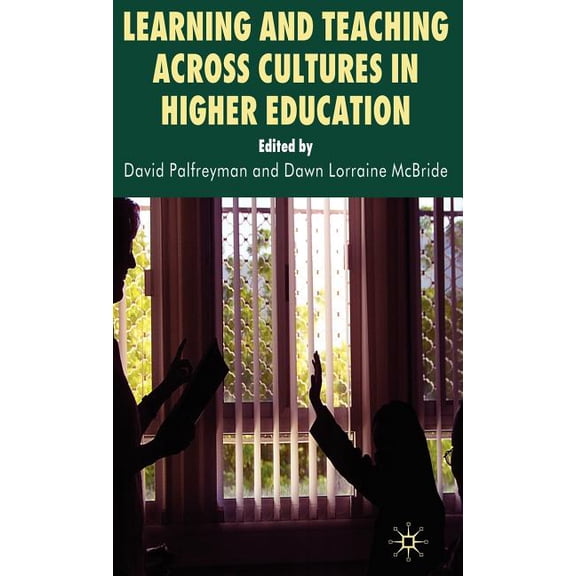 Learning and Teaching Across Cultures in Higher Education, (Hardcover)