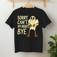 thumbnail image 2 of Sorry. Can’T. 99 Nights. Bye. In The Forest Owl Gamer – T-Shirt, Hoodie & Sweatshirt – Gaming Enthusiasts – Casual Wear, 2 of 6