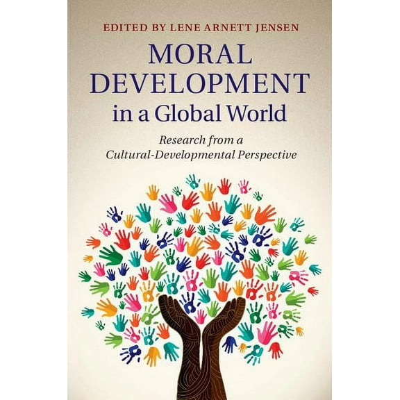 Moral Development in a Global World, (Hardcover)
